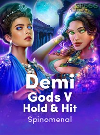 Demi Gods V Hold And Hit